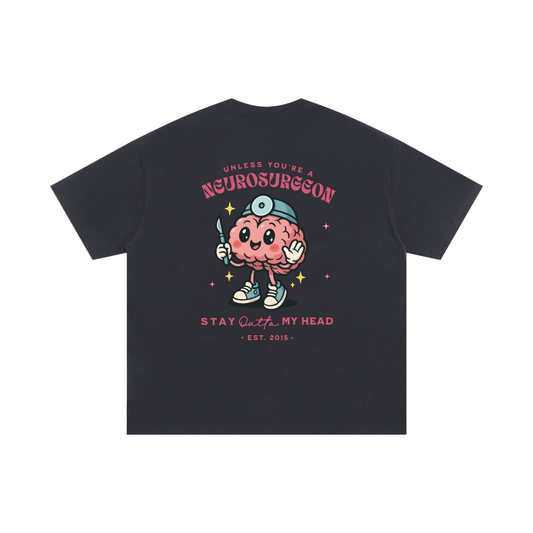 Neurosurgery - Oversized T-shirt